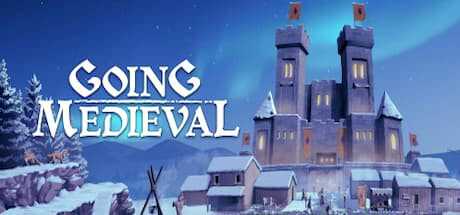 《前往中世纪 Going Medieval》中文版百度云迅雷下载v0.19.39|容量611MB|官方简体中文|支持键盘.鼠标|赠多项修改器-幻想ACG