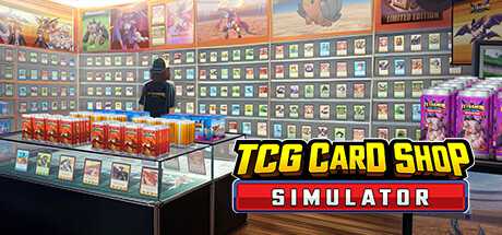 《集换卡店模拟器 TCG Card Shop Simulator》中文版百度云迅雷下载v0.49.2|容量2.95GB|官方简体中文|支持键盘.鼠标.手柄-幻想ACG