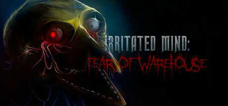 《烦躁的心灵：仓库恐惧 Irritated Mind: Fear of Warehouse》中文版百度云迅雷下载-幻想ACG